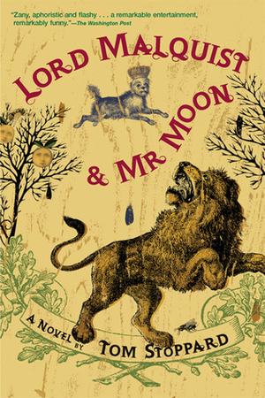 Lord Malquist and Mr. Moon by Tom Stoppard
