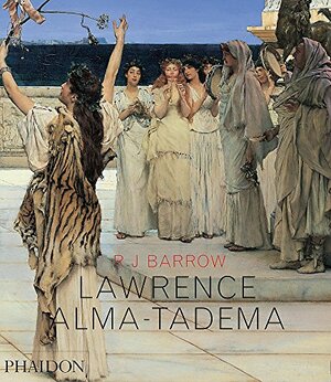 Lawrence Alma-Tadema by Rosemary Barrows, Rosemary Barrow