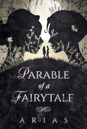 Parable of a Fairytale by Arias
