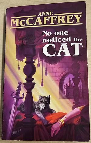 No One Noticed the Cat by Anne McCaffrey