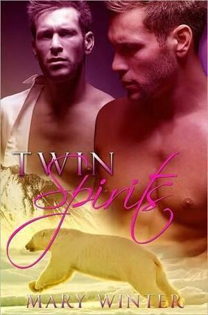 Twin Spirits by Mary Winter