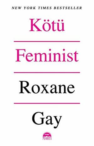 Kötü Feminist by Roxane Gay