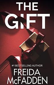 The Gift by Freida McFadden