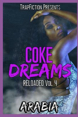 Coke Dreams: Reloaded Vol. 4 by Arabia