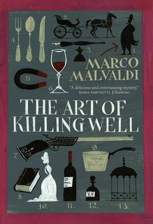 The Art of Killing Well by Marco Malvaldi