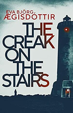 The Creak on the Stairs by Eva Bj Ægisdóttir