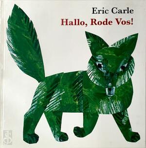 Hallo, Rode Vos! by Eric Carle