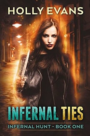 Infernal Ties by Holly Evans