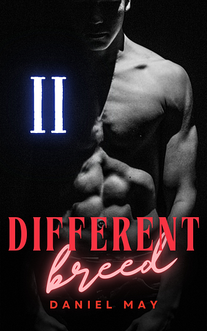 Different Breed: II by Daniel May