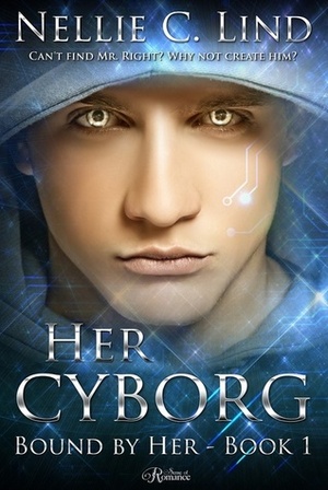 Her Cyborg by Nellie C. Lind