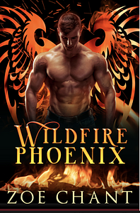 Wildfire Phoenix by Zoe Chant