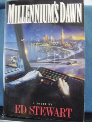 Millennium's Dawn by Ed Stewart