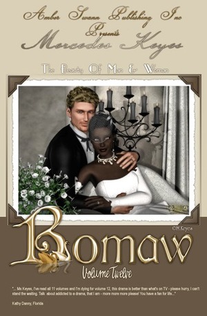 Bomaw - Volume Twelve: The Beauty of Man and Woman by Mercedes Keyes