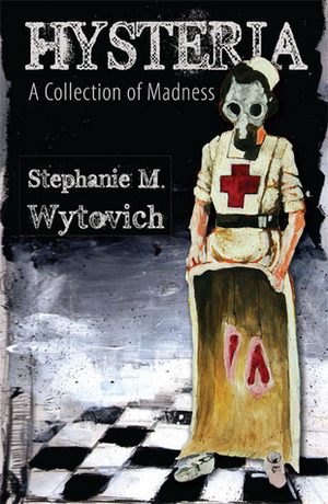 Hysteria by Stephanie M. Wytovich