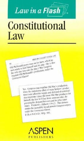 Law in a Flash: Constitutional Law by Aspen Publishers