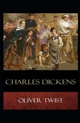 Oliver Twist Illustrated by Charles Dickens