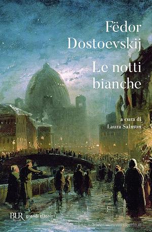 Le notti bianche by Fyodor Dostoevsky