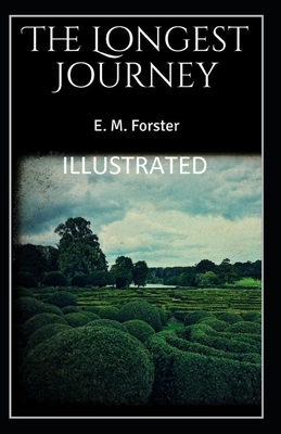 The Longest Journey Illustrated by E.M. Forster