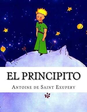 El Principito by Antoine de Saint-Exupéry