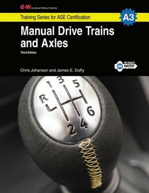 Manual Drive Trains & Axles Workbook, A3 by Chris Johanson