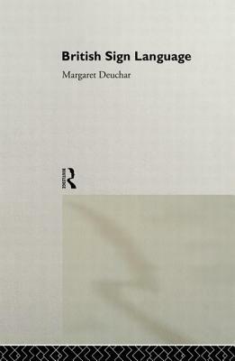 British Sign Language by Margaret Deuchar