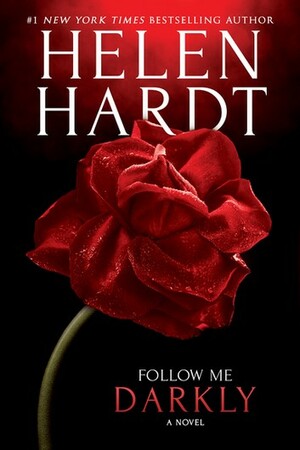 Follow Me Darkly by Helen Hardt