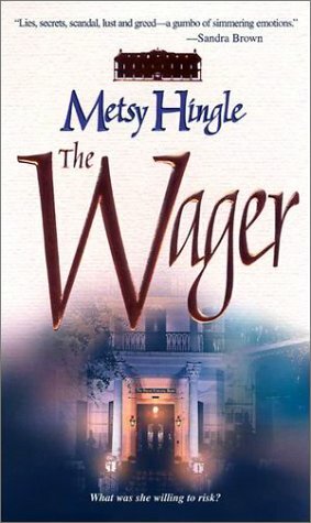 The Wager by Metsy Hingle