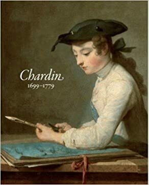 Chardin. 1699-1779 by Pierre Rosenberg, Ángel González García, Renaud Temperini
