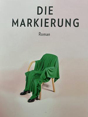 Die Markierung: Roman by Fríða Ísberg