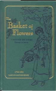 The Basket of Flowers: A Tale for the Young by Christoph von Schmid