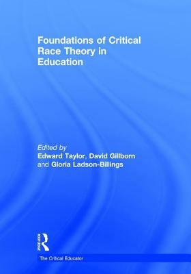 Foundations of Critical Race Theory in Education by 