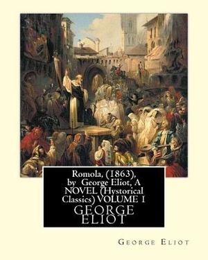 Romola, (1863), by George Eliot, A NOVEL (Oxford World's Classics) VOLUME 1: Christian Bernhard, Freiherr von Tauchnitz (August 25, 1816 Schleinitz, p by George Eliot, Christian Bernhard