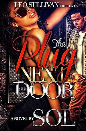 The Plug Next Door by Sol