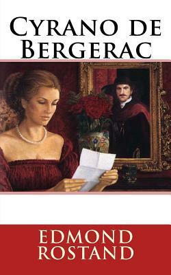 Cyrano de Bergerac by Edmond Rostand