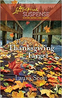 The Thanksgiving Target by Laura Scott