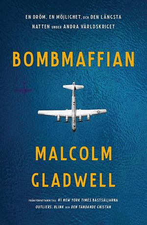 Bombmaffian by Malcolm Gladwell