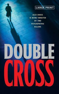 Double Cross by James Patterson