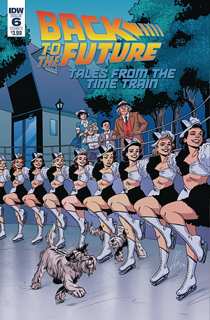 Back to the Future: Tales from the Time Train #6 by Bob Gale