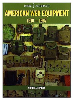 American Web Equipment: 1910-1967 by Martin Brayley