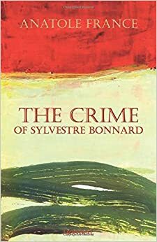 Το έγκλημα του Σιλβέστρου Μπονάρ by Anatole France