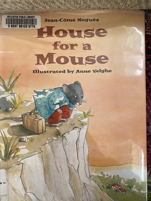 House for a Mouse by Jean-Come Nogues, Jean-Côme Noguès