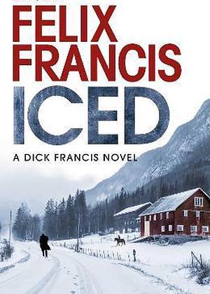 Iced by Felix Francis