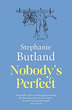 Nobody's Perfect by Stephanie Butland