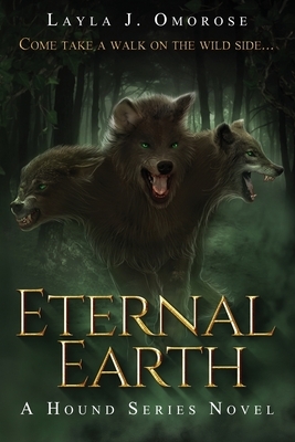 Eternal Earth by Layla J. Omorose