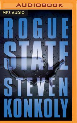 Rogue State: A Post-Apocalyptic Thriller by Steven Konkoly