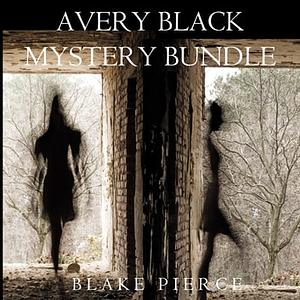 Avery Black Mystery Bundle: Cause to Kill / Cause to Run by Blake Pierce