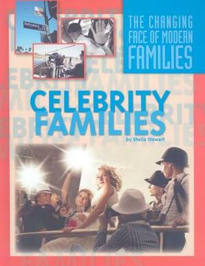 Celebrity Families by Sheila Stewart