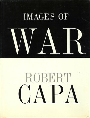 Images of War by Robert Capa