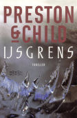 IJsgrens by Douglas Preston, Lincoln Child, Marjolein van Velzen