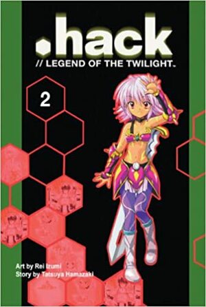 Hack: Legend of the Twilight Volume 2 by Tatsuya Hamazaki